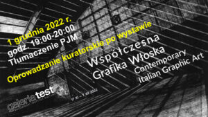 Oprowadzania kuratorskie po wystawie Współczesna Grafika Włoska 1 grudnia 2022 godz. 19:00-20:00 Tłumaczenie PJM Galeria Test ul. Marszałkowska 34/50 00-554 Warszawa Zapraszamy wszystkich zainteresowanych grafiką artystyczną na szczegółową prezentację technik graficznych artystów włoskich, których prace są prezentowane w Galerii Test. Agnieszka Cieślińska-Kawecka, Kimba Frances Kerner, Irena Lawruszko podzielą się fascynującymi technikami i tajemnicami chemicznymi, które składają się na dzisiejszą grafikę. Więcej informacji na temat artystów ze stowarzyszenia włoskiego: https://www.incisoricontemporanei.it/index.php