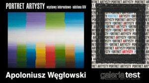 Portret Artysty Apoloniusz Węgłowski odsłona 14. Na zdjęciu abstrakcyjny obraz Artysty, Po prawej ramka z napisami Portret Artysty